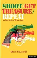 Book Cover for Shoot/Get Treasure/Repeat by Mark Ravenhill