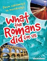 Book Cover for What the Romans Did for Us by Alison Hawes