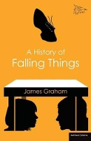 Book Cover for A History of Falling Things by James Graham