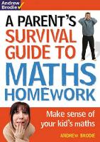 Book Cover for Parent's Survival Guide to Maths Homework by Andrew Brodie