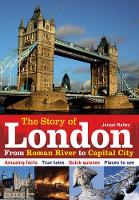 Book Cover for The Story of London by Jacqui Bailey
