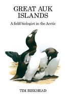 Book Cover for Great Auk Islands; a field biologist in the Arctic by Tim Birkhead