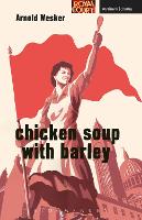 Book Cover for Chicken Soup with Barley by Arnold Wesker