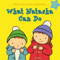 Book Cover for What Natasha Can Do by Nicola Call, Sally Featherstone