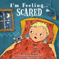 Book Cover for I'm Feeling Scared by Lisa Regan