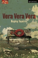 Book Cover for Vera Vera Vera by Hayley (playwright, UK) Squires