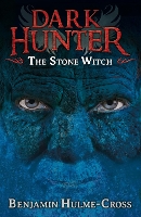 Book Cover for The Stone Witch (Dark Hunter 5) by Benjamin Hulme-Cross