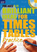 Book Cover for Brilliant Ideas for Times Tables Practice 9-11 by Molly Potter