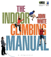 Book Cover for The Indoor Climbing Manual by John White