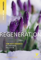 Book Cover for Regeneration: York Notes Advanced everything you need to catch up, study and prepare for and 2023 and 2024 exams and assessments by Sarah Gamble