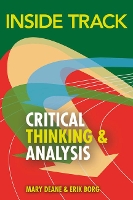 Book Cover for Inside Track to Critical Thinking and Analysis by Mary Deane, Erik Borg