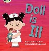 Book Cover for Bug Club Phonics - Phase 2 Unit 5: Doll is Ill by Jeanne Willis