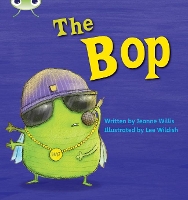 Book Cover for Bug Club Phonics - Phase 2 Unit 5: The Bop by Jeanne Willis