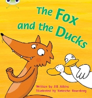 Book Cover for Bug Club Phonics - Phase 3 Unit 7: The Fox and the Ducks by Jill Atkins