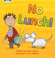 Book Cover for Bug Club Phonics - Phase 3 Unit 8: No Lunch! by Alison Hawes