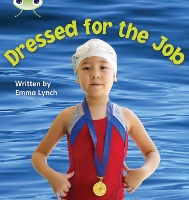 Book Cover for Bug Club Phonics - Phase 5 Unit 24: Dressed for the Job by Emma Lynch