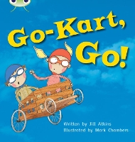 Book Cover for Bug Club Phonics - Phase 5 Unit 23: Go-Kart, Go! by Jill Atkins