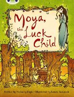 Book Cover for Bug Club Independent Fiction Year 3 Brown A Moya, the Luck Child by Malachy Doyle