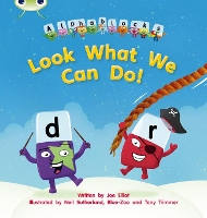 Book Cover for Bug Club Phonics - Phase 4 Unit 12: Alphablocks Look What We Can Do! by Joe Elliot