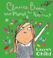 Book Cover for Clarice Bean; What Planet Are You From? by Lauren Child