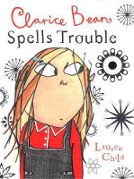 Book Cover for Clarice Bean Spells Trouble by Lauren Child