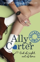 Book Cover for Gallagher Girls: Out of Sight, Out of Time by Ally Carter