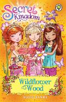 Book Cover for Secret Kingdom: Wildflower Wood by Rosie Banks