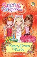 Book Cover for Secret Kingdom: Fancy Dress Party by Rosie Banks