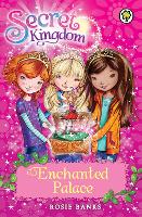 Book Cover for Secret Kingdom: Enchanted Palace by Rosie Banks