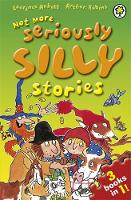 Book Cover for Not More Seriously Silly Stories! by Laurence Anholt, Laurence Anholt