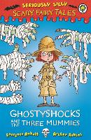 Book Cover for Ghostyshocks and the Three Mummies by Laurence Anholt