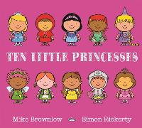Book Cover for Ten Little Princesses by Mike Brownlow