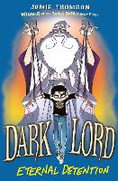 Book Cover for Dark Lord: Eternal Detention by Jamie Thomson