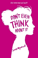 Book Cover for Don't Even Think About It by Sarah Mlynowski