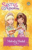 Book Cover for Secret Kingdom: Melody Medal by Rosie Banks