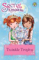 Book Cover for Secret Kingdom: Twinkle Trophy by Rosie Banks