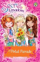 Book Cover for Secret Kingdom: Petal Parade by Rosie Banks