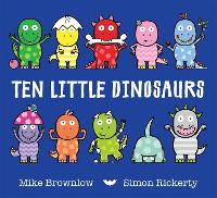 Book Cover for Ten Little Dinosaurs by Michael Brownlow