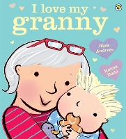 Book Cover for I Love My Granny by Giles Andreae