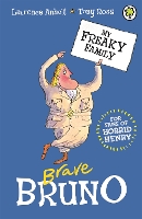 Book Cover for My Freaky Family: Brave Bruno by Laurence Anholt