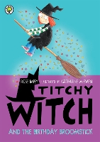 Book Cover for Titchy Witch and the Birthday Broomstick by Rose Impey