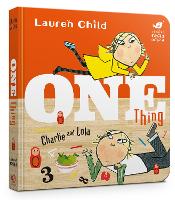 Book Cover for Charlie and Lola: One Thing Board Book by Lauren Child