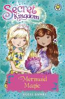 Book Cover for Secret Kingdom: Mermaid Magic by Rosie Banks