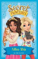 Book Cover for Secret Princesses: Kitten Wish by Rosie Banks