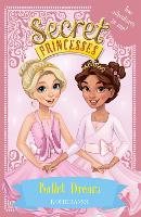 Book Cover for Secret Princesses: Ballet Dream by Rosie Banks