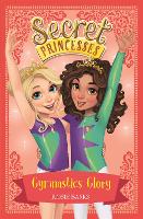 Book Cover for Secret Princesses: Gymnastics Glory by Rosie Banks