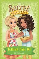 Book Cover for Secret Princesses: Brilliant Bake Off by Rosie Banks