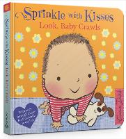 Book Cover for Sprinkle With Kisses: Look, Baby Crawls by Emma Dodd