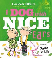 Book Cover for A Dog With Nice Ears by Lauren Child