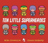 Book Cover for Ten Little Superheroes by Mike Brownlow